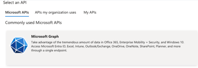 Screenshot of the Microsoft Graph option in the Select an API interface.